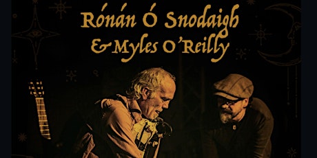 Rónán Ó Snodaigh agus Myles O' Reilly (Family Friendly gig) primary image