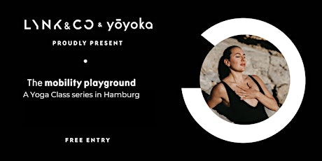 Hauptbild für Mobility Playground - Yoga Classes @ Lynk & Co Club Hamburg