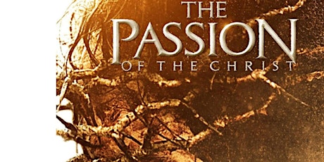 The Passion of the Christ- DATE NIGHT MOVIE