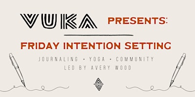 Friday Intention Setting, Yoga & Journaling primary image