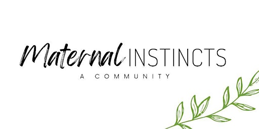 Maternal Instincts  Monthly Meeting: June 2024  primärbild