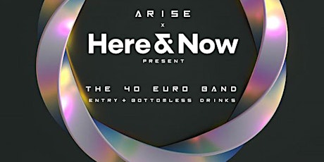 Arise x Here & Now - Open Bar Wristband primary image