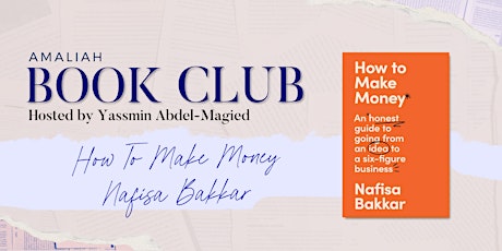 Image principale de Amaliah BookClub | How to Make Money by Nafisa Bakkar
