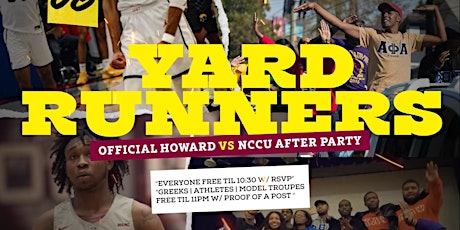 NCCU vs HOWARD BASKETBALL AFTER PARTY: Yard Runner Pt 2 primary image