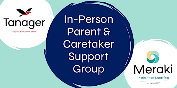 In-Person Parent & Caretaker Support Group