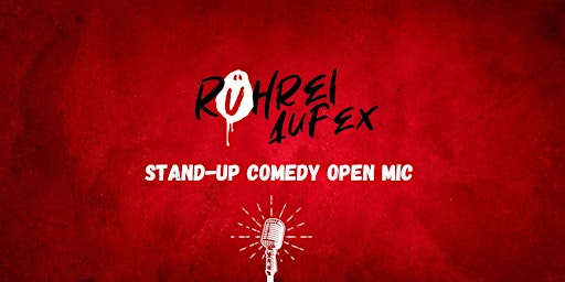 Imagem principal do evento RÜHREI AUF EX - Stand-up Comedy Open Mic