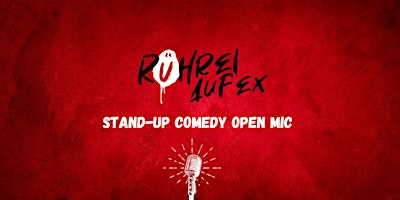 Hauptbild für RÜHREI AUF EX - Stand-up Comedy Open Mic