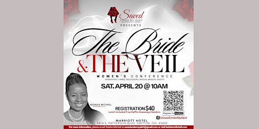 Imagem principal do evento Saved Under My Skirt Presents Women's  Conference, "The Bride and The Veil"