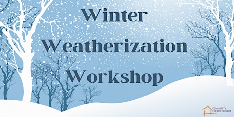 ONLINE - Winter Weatherization Workshop primary image