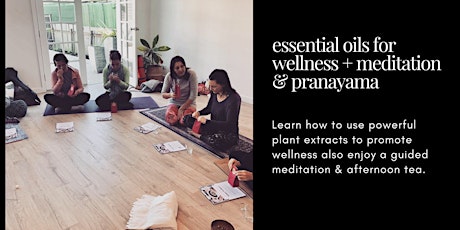Essential oils for wellness + meditation & pranayama primary image