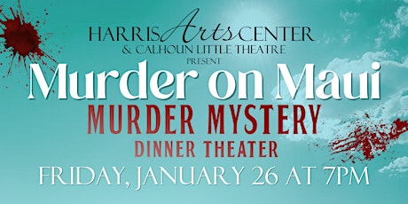 Murder on Maui Murder Mystery Dinner Theater - Friday primary image