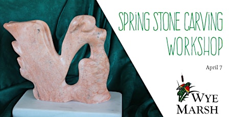 Spring Stone Carving at Wye Marsh