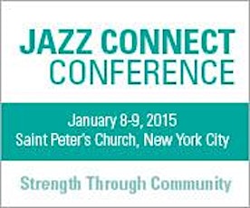 Jazz Connect Conference 2015 primary image