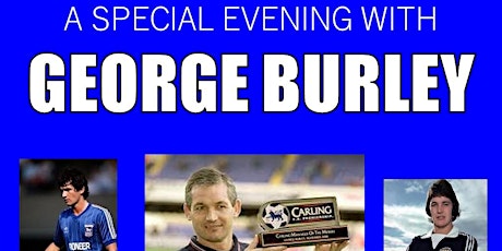 GEORGE BURLEY @ Rushmere