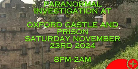 Oxford Castle and Prison ghost hunt