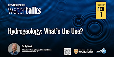 WaterTalk | Hydrogeology: What's the Use?Export this event to calendar primary image