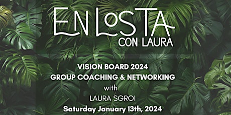 En Los Ta: Vision Board 2024 by certified coach Laura Sgroi primary image