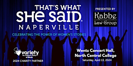 "That's What She Said" Naperville presented by Kabbe Law Group