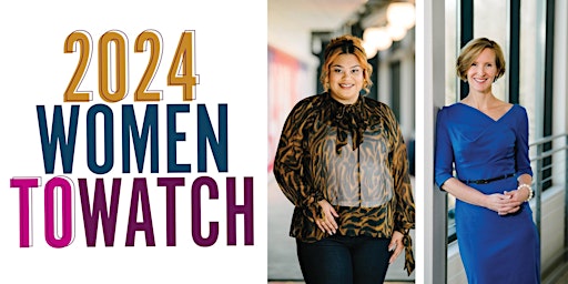 Women to Watch Event 2024 primary image