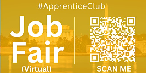 Primaire afbeelding van #ApprenticeClub Virtual Job Fair / Career Expo Event #DC #IAD
