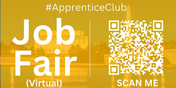 #ApprenticeClub Virtual Job Fair / Career Expo Event #DC #IAD