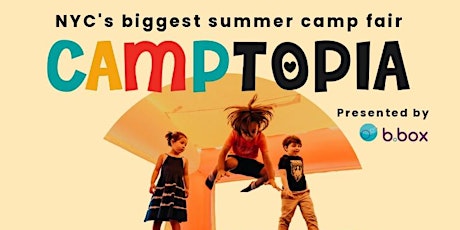 Imagem principal do evento CAMPTOPIA - Brooklyn's biggest summer camp fair