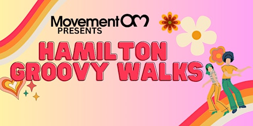 Imagem principal do evento Hamilton Gage Park Groovy Walk