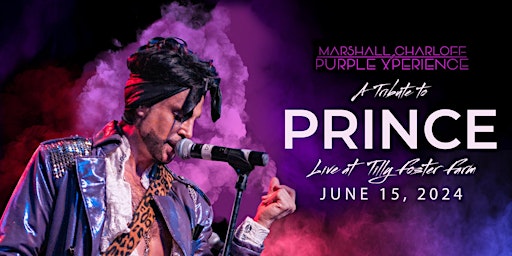 Primaire afbeelding van The Purple Xperience  - A Tribute to Prince LIVE at Tilly Foster Farm!