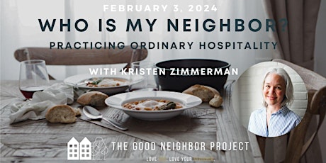 Who is My Neighbor?  Practicing Ordinary Hospitality primary image