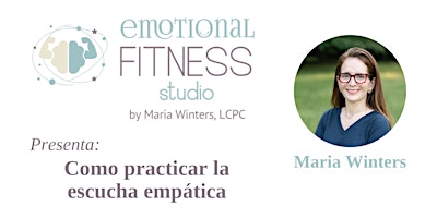 Image principale de Como practicar la escucha empática con María Winters
