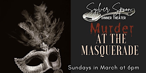 Imagem principal de Murder at the Masquerade: A Murder Mystery Dinner at Sylver Spoon