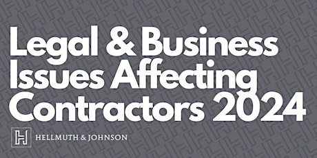 Hauptbild für Legal & Business Issues Affecting Contractors 2024
