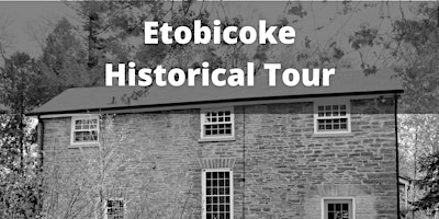 Etobicoke Historical Tour primary image