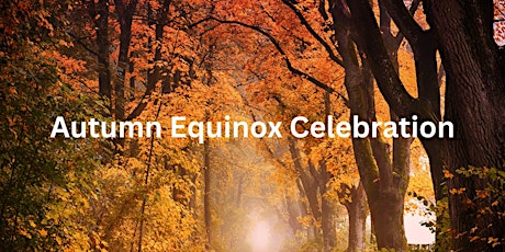 Autumn Equinox Celebration