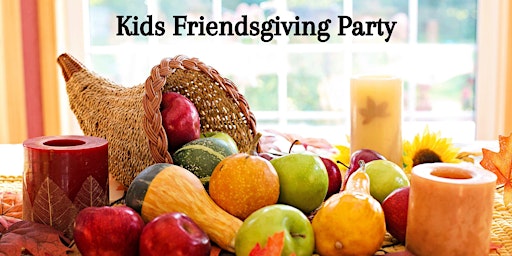 Primaire afbeelding van Kids Friendsgiving