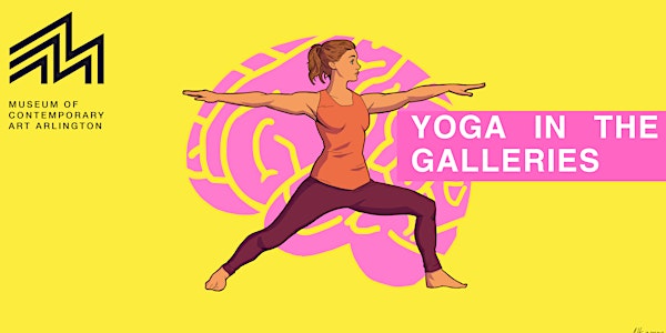 Yoga in the Galleries at Museum of Contemporary Art Arlington