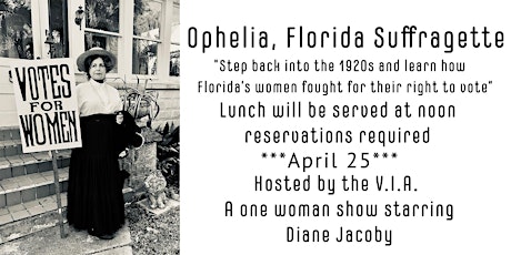Votes for Women A One-Woman Show.  Florida women gaining the right to vote!