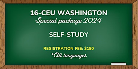 16-CEU WASHINGTON PACKAGE (*All languages) SELF-STUDY