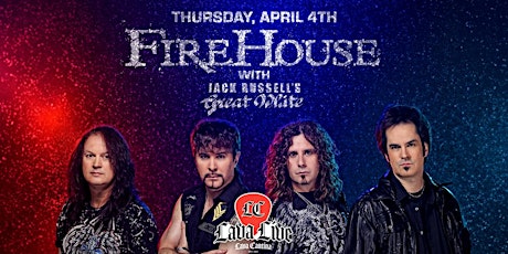 FireHouse with Jack Russell's Great White