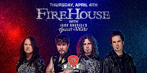 Hauptbild für FireHouse with Jack Russell's Great White