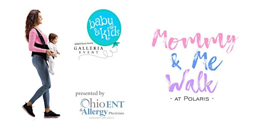 Mommy & Me Walk 2024 -  Presented by Ohio ENT & Allergy Physicians! primary image