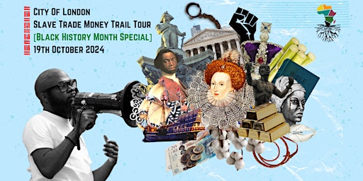 Primaire afbeelding van City Of London: Slave Trade Money Trail Tour [Black History Month Special]