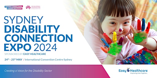 Primaire afbeelding van 2024 Sydney Disability Connection Expo, Sponsored by Easy Healthcare