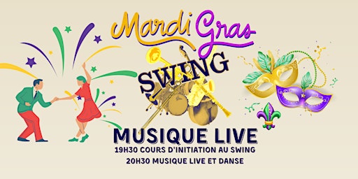 Spécial MARDI GRAS! Cours de danse swing à 19h30 et musique live à 20h30! primary image