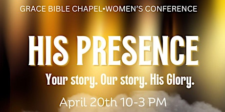 His Presence: A Women's Conference