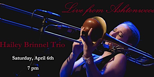 Imagen principal de Live from Ashtonwood ~ The Hailey Brinnel Trio