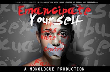 Emancipate Yourself Monologue Production primary image