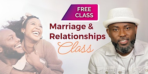 Immagine principale di Free Marriage & Relationship Class 