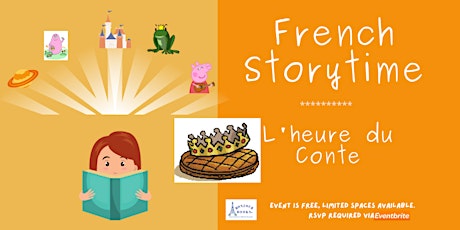 French Storytime!  L'heure du Conte!   Ages 3-6 - Special Galette des Rois primary image