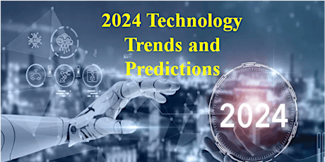 2024 Technology Trends and Predictions by Dr. William Kao primary image